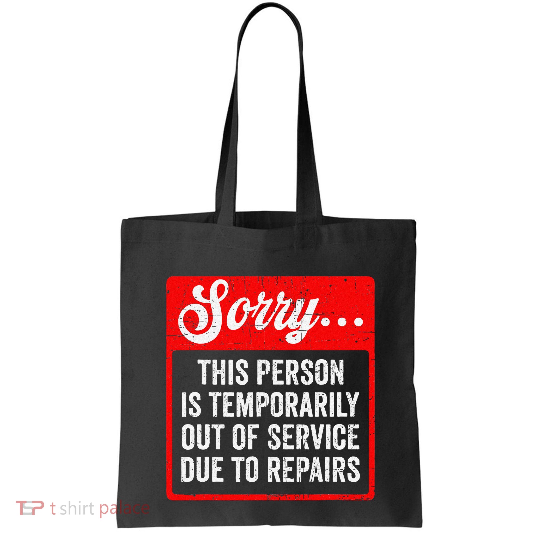 Sorry Person Is Temporarily Out Of Service Due To Repair .Png Bag
