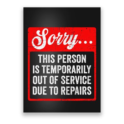 Sorry Person Is Temporarily Out Of Service Due To Repair .Png Poster