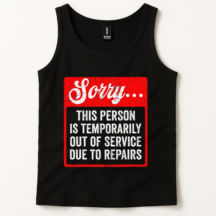 Sorry Person Is Temporarily Out Of Service Due To Repair .Png Tank Top