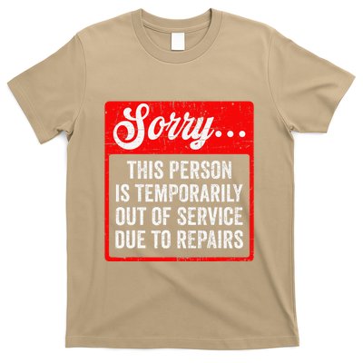 Sorry Person Is Temporarily Out Of Service Due To Repair .Png T-Shirt