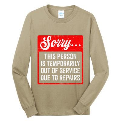Sorry Person Is Temporarily Out Of Service Due To Repair .Png Tall Long Sleeve T-Shirt