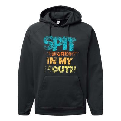 Spit preworkout in my mouth Performance Fleece Hoodie