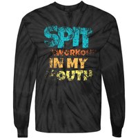 Spit preworkout in my mouth Tie-Dye Long Sleeve Shirt