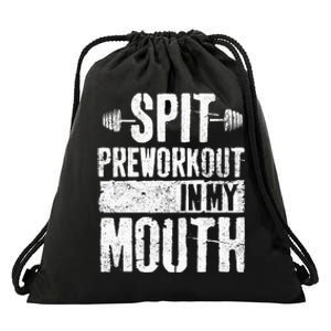 Spit Preworkout In My Mouth Funnys Wo Drawstring Bag