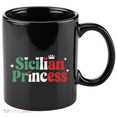 Sicilian Princess Italian Heritage Novelty Family Matching 11oz C Handle Ceramic Mug