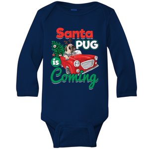 Santa Pug Is Coming Christmas Holiday Gift Baby Long Sleeve Bodysuit