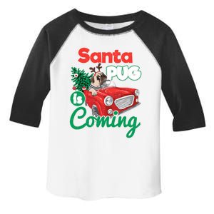 Santa Pug Is Coming Christmas Holiday Gift Toddler Fine Jersey T-Shirt