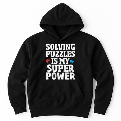 Solving Puzzles Is My Super-Power Autism Awareness  Meaningful Gift Hoodie