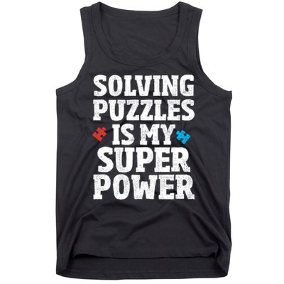 Solving Puzzles Is My Super-Power Autism Awareness  Meaningful Gift Tank Top