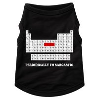Sarcasm Periodically I'm Sarcastic Doggie Tank