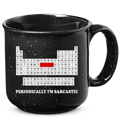 Sarcasm Periodically I'm Sarcastic 15oz Campfire Ceramic Mug