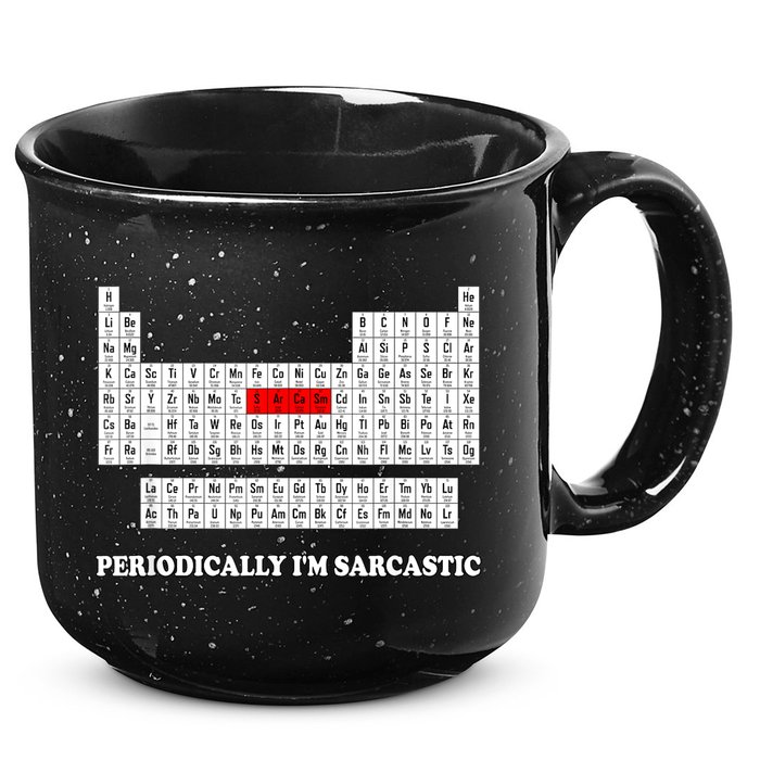 Sarcasm Periodically I'm Sarcastic 15oz Campfire Ceramic Mug