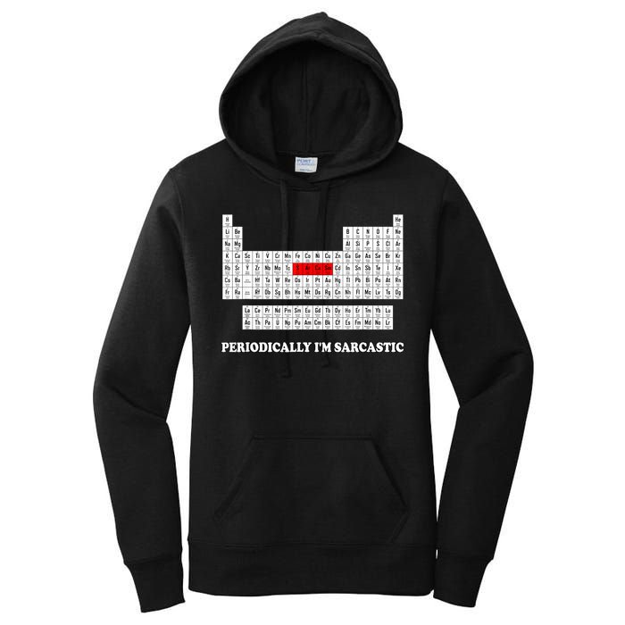 Sarcasm Periodically I'm Sarcastic Women's Pullover Hoodie