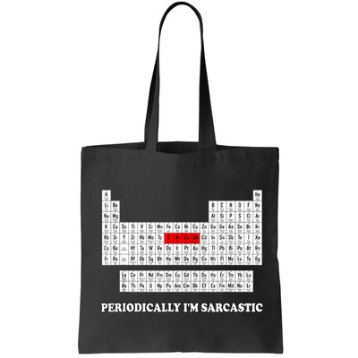 Sarcasm Periodically I'm Sarcastic Bag