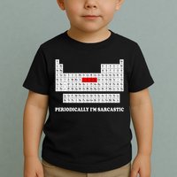 Sarcasm Periodically I'm Sarcastic Toddler T-Shirt