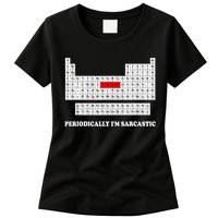 Sarcasm Periodically I'm Sarcastic Womens T-Shirt