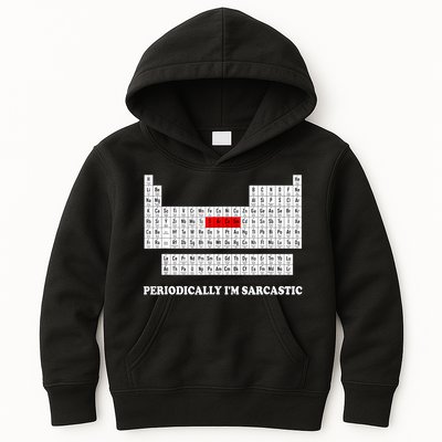 Sarcasm Periodically I'm Sarcastic Kids Hoodie