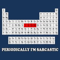 Sarcasm Periodically I'm Sarcastic Infant Baby Jersey Bodysuit