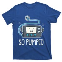 So Pumped I Insulin Pump Diabetic Type 1 Diabetes Awareness Gift T-Shirt