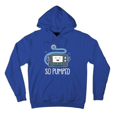 So Pumped I Insulin Pump Diabetic Type 1 Diabetes Awareness Gift Tall Hoodie