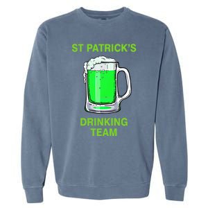 St Patricks Ing Team Patricks Day Irish Team Beer Lover Gift Garment-Dyed Sweatshirt