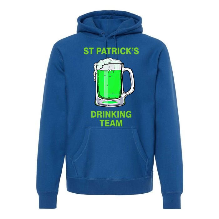 St Patricks Ing Team Patricks Day Irish Team Beer Lover Gift Premium Hoodie