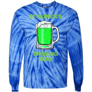 St Patricks Ing Team Patricks Day Irish Team Beer Lover Gift Tie-Dye Long Sleeve Shirt