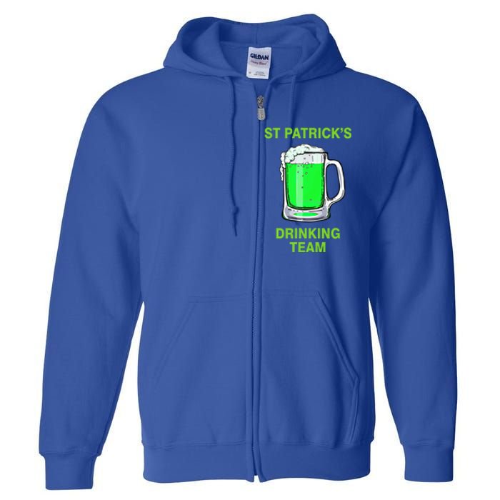 St Patricks Ing Team Patricks Day Irish Team Beer Lover Gift Full Zip Hoodie