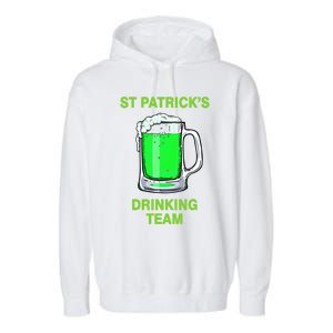 St Patricks Ing Team Patricks Day Irish Team Beer Lover Gift Garment-Dyed Fleece Hoodie