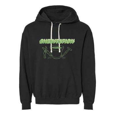 Sheditation (Peace In Your Workshop Shed) Gardeners Edit Garment-Dyed Fleece Hoodie