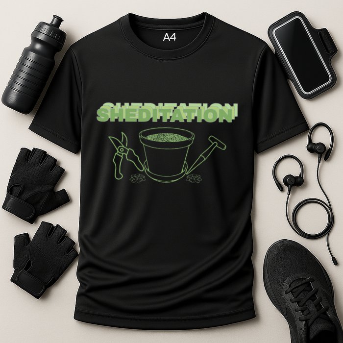 Sheditation (Peace In Your Workshop Shed) Gardeners Edit Performance Shirt