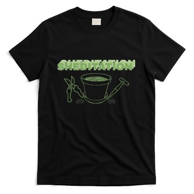 Sheditation (Peace In Your Workshop Shed) Gardeners Edit T-Shirt
