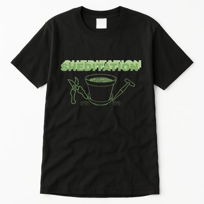 Sheditation (Peace In Your Workshop Shed) Gardeners Edit Tall T-Shirt