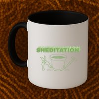 Sheditation (Peace In Your Workshop Shed) Gardeners Edit Mug