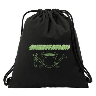 Sheditation (Peace In Your Workshop Shed) Gardeners Edit Drawstring Bag