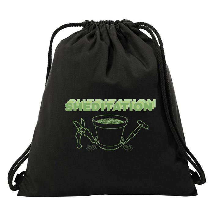 Sheditation (Peace In Your Workshop Shed) Gardeners Edit Drawstring Bag