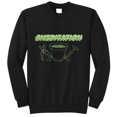 Sheditation (Peace In Your Workshop Shed) Gardeners Edit Tall Sweatshirt