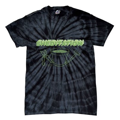 Sheditation (Peace In Your Workshop Shed) Gardeners Edit Tie-Dye T-Shirt