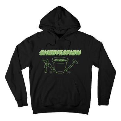 Sheditation (Peace In Your Workshop Shed) Gardeners Edit Tall Hoodie