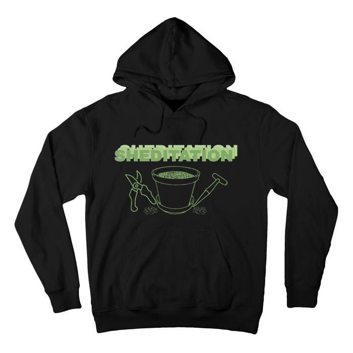 Sheditation (Peace In Your Workshop Shed) Gardeners Edit Tall Hoodie