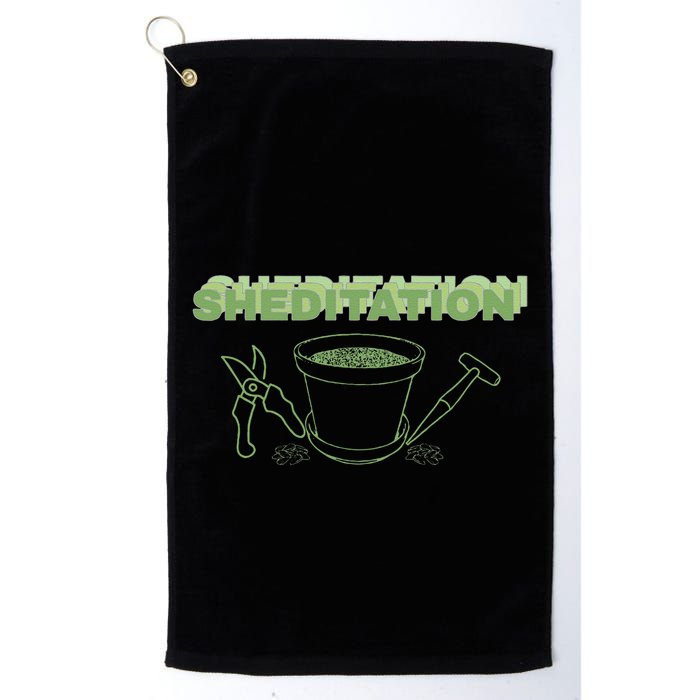 Sheditation (Peace In Your Workshop Shed) Gardeners Edit Golf Towel