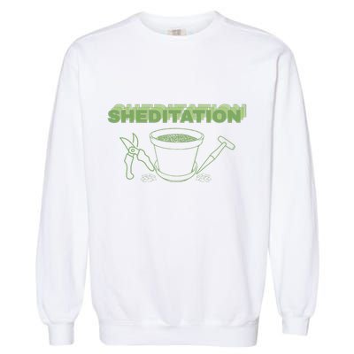 Sheditation (Peace In Your Workshop Shed) Gardeners Edit Garment-Dyed Sweatshirt