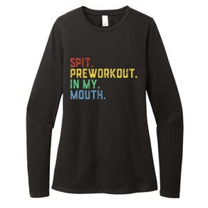 Spit Preworkout In My Mouth Womens CVC Long Sleeve Shirt