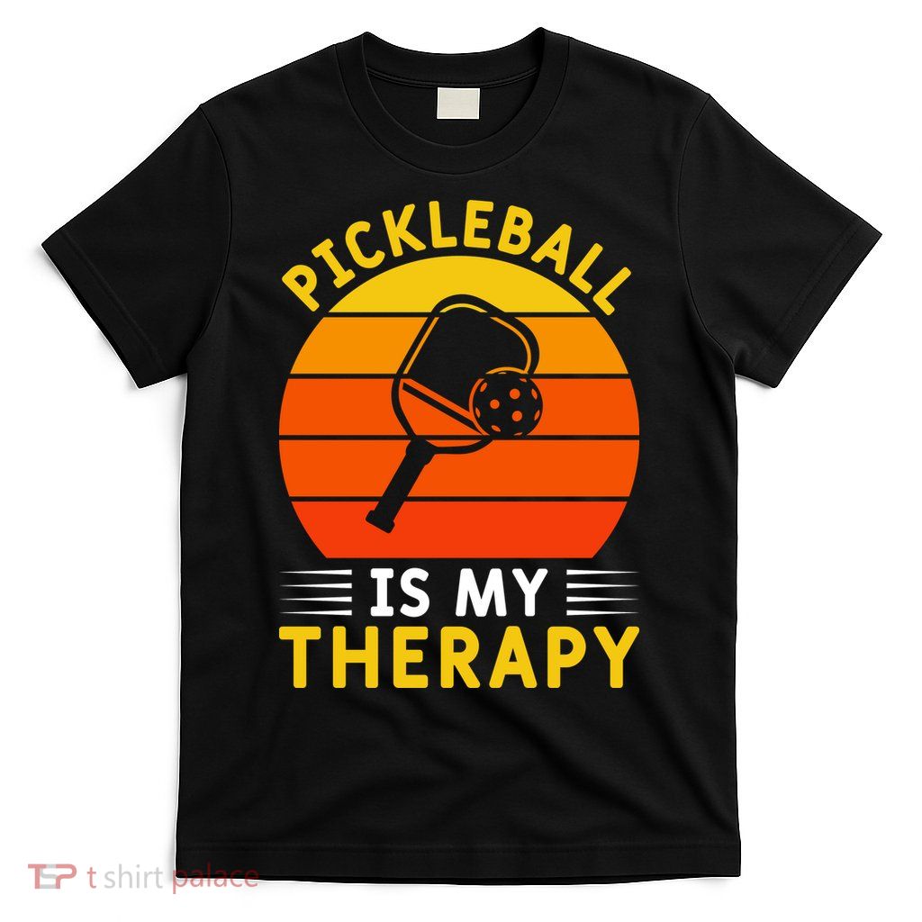 Sunset Pickleball Is My Therapy Paddles Sport Gift Pickleball Team T-Shirt