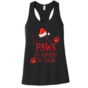 Santa Paws Is Coming To Town Christmas Women's Racerback Tank