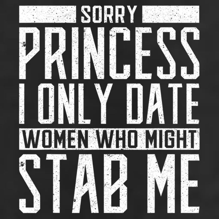 Sorry Princess I Only Date Women Who Might Stab Me Adult Drive Performance Visor