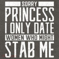 Sorry Princess I Only Date Women Who Might Stab Me Cotton Canvas Backpack