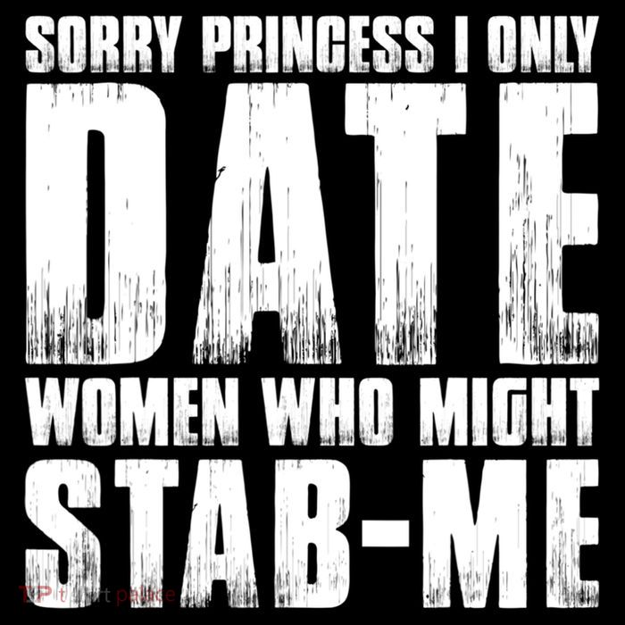 Sorry Princess I Only Date Women Who Might Stab Me Sustainable Bucket Hat