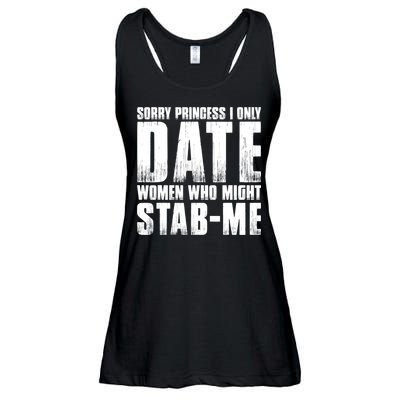 Sorry Princess I Only Date Women Who Might Stab Me Ladies Essential Flowy Tank