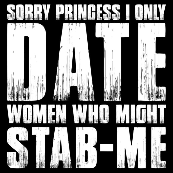 Sorry Princess I Only Date Women Who Might Stab Me 16 in Basic Backpack